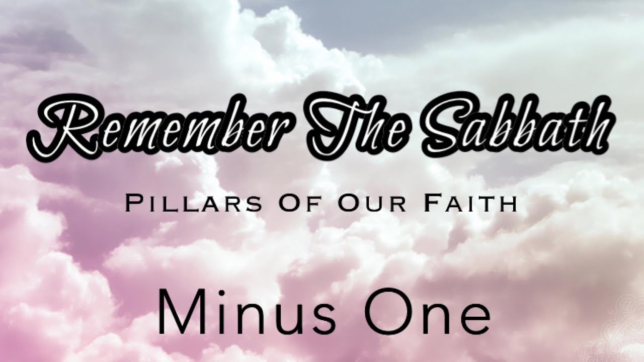 Remember The Sabbath || Pillars Of Our Faith | Minus One | Instrumental | Accompaniment | Karaoke