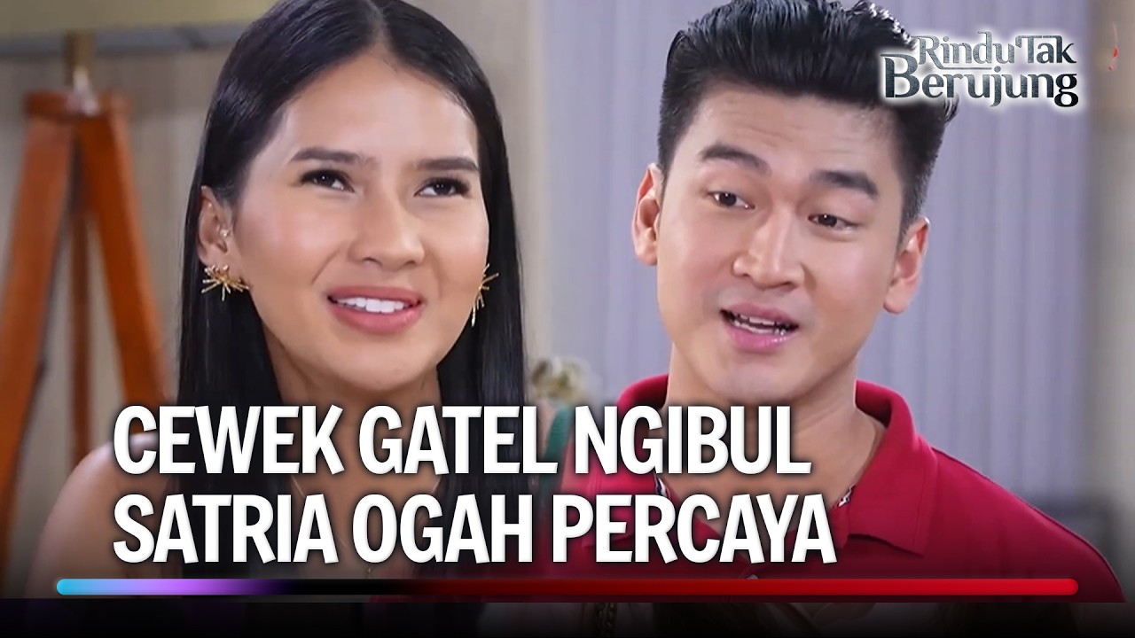 Cewek Gatel Sehari Gak Ngibul, Meriang Kayanya | Rindu Tak Berujung Eps 39 (3/5)