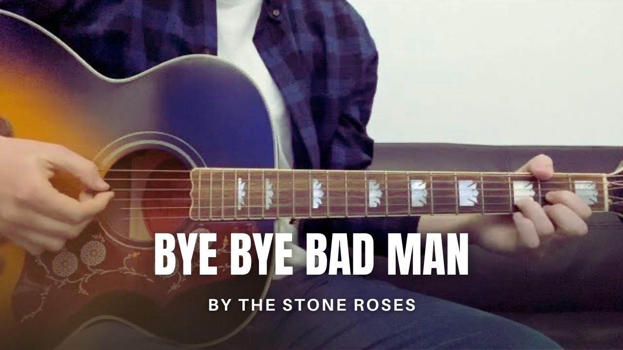 The Stone Roses - Bye Bye Bad Man (cover)