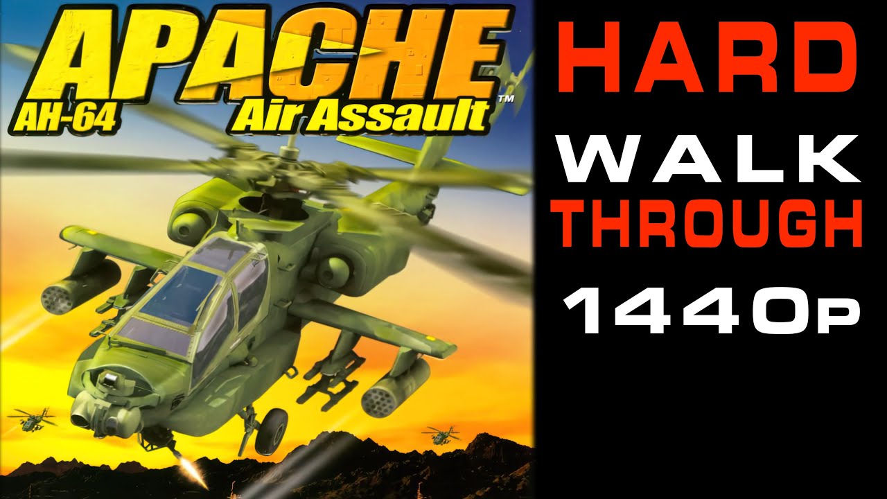 AH-64 Apache: Air Assault (2003) - Walkthrough Hard - No Commentary