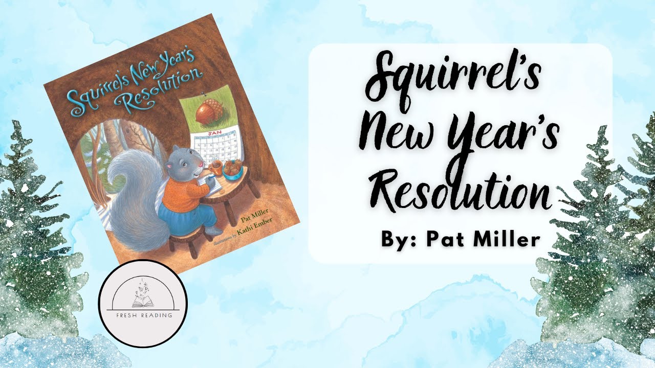 🐿️Squirrels New Years Resolution🐿️ New Year's Read Aloud for Kids