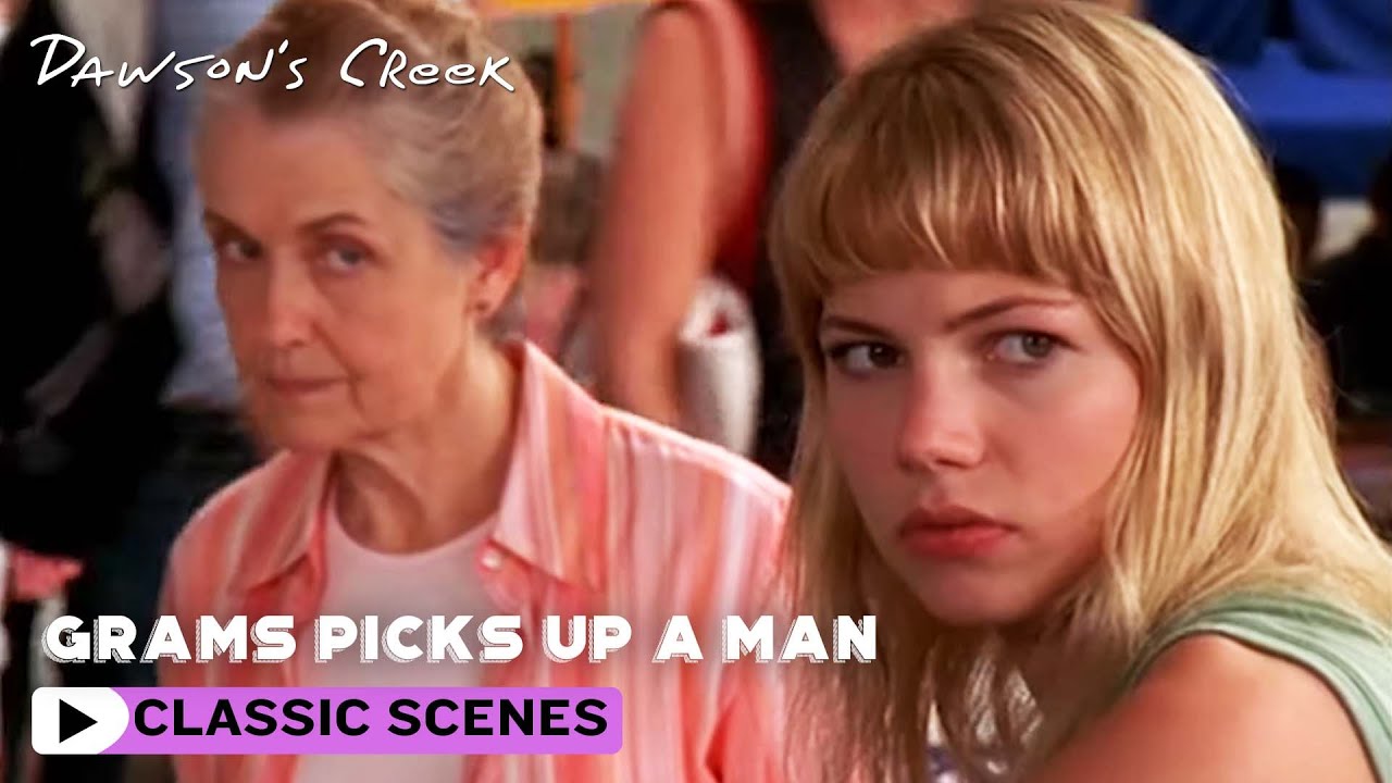 Dawson's Creek | Grams Picks Up A Man | Throw Back TV