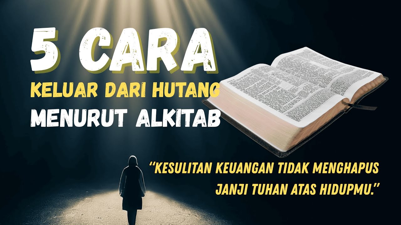 5 Cara Keluar dari Hutang Menurut Alkitab
