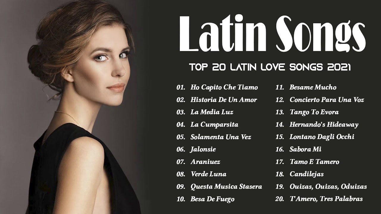 Latinx Love Songs 2021 - Best Romantic Latin Love Songs