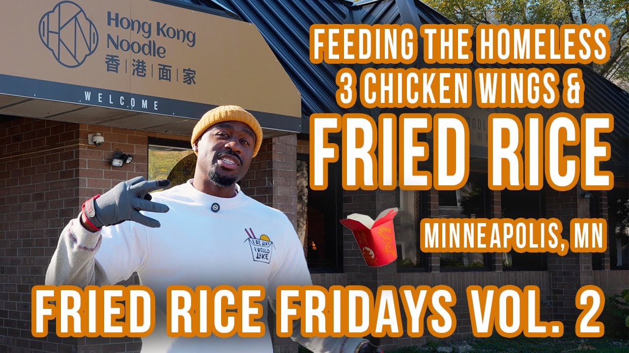 Feeding the Homeless 3 Chicken Wings & Fried Rice || 'Fried Rice Fridays' Ep. 2