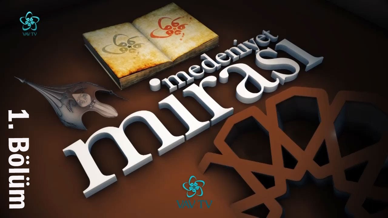 Medeniyetin İnsan ve İnsanlık İçin Değeri (1. Bölüm)