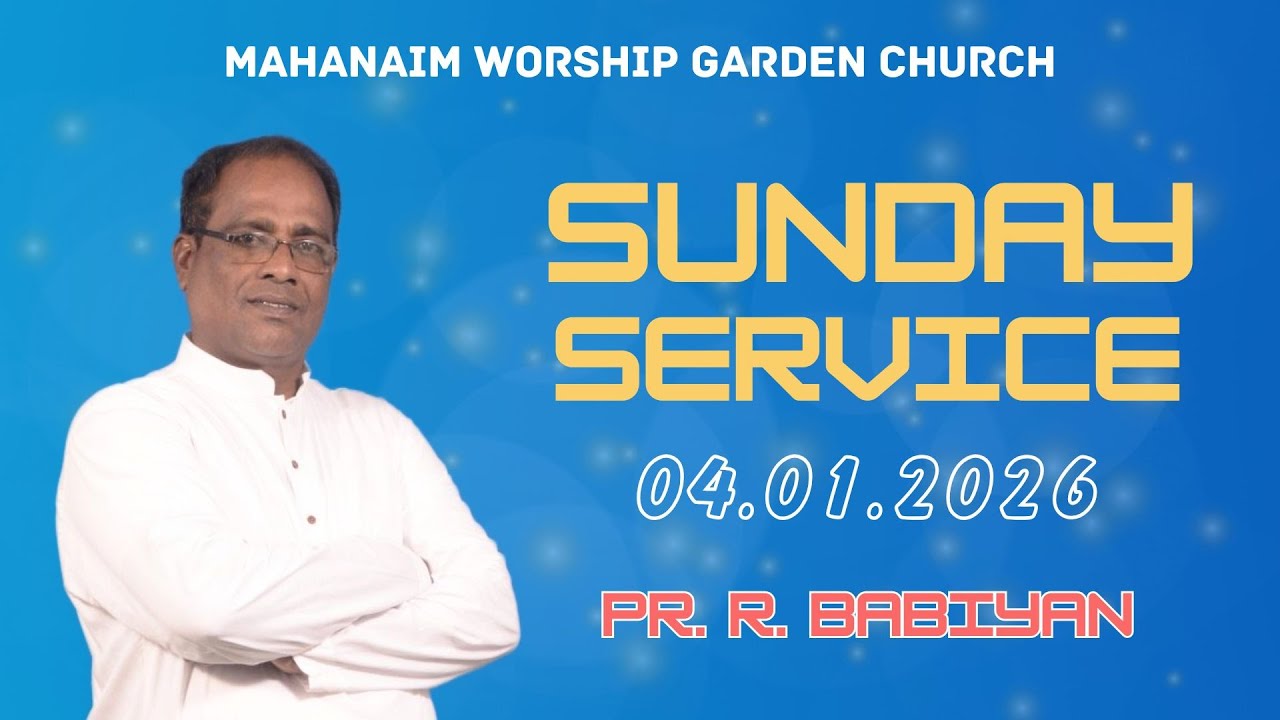 04.01.2026 | Sunday service | Pr. Babiyan | Mahanaim church