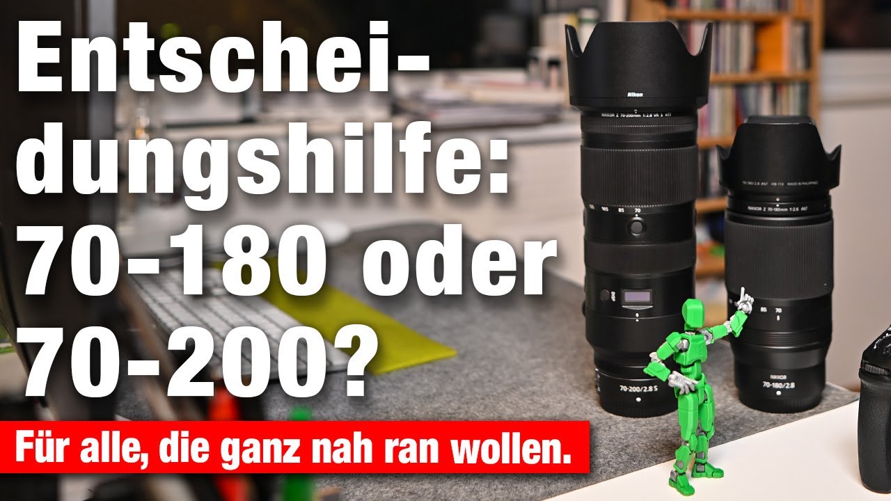 Entscheidungshilfe: Nikkor 70-180 2.8 oder 70-200 2.8 S für Nikon Z