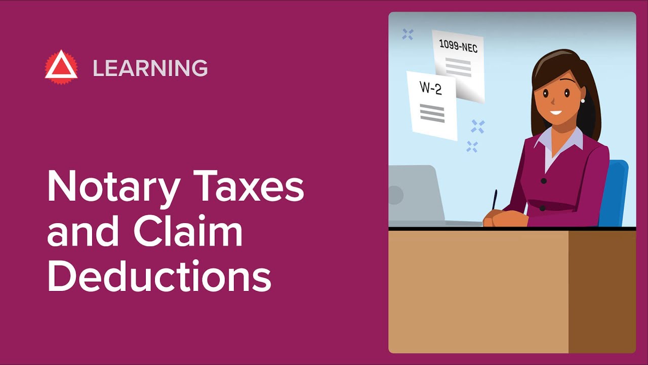 Your Guide to Notary Taxes and Claim Deductions