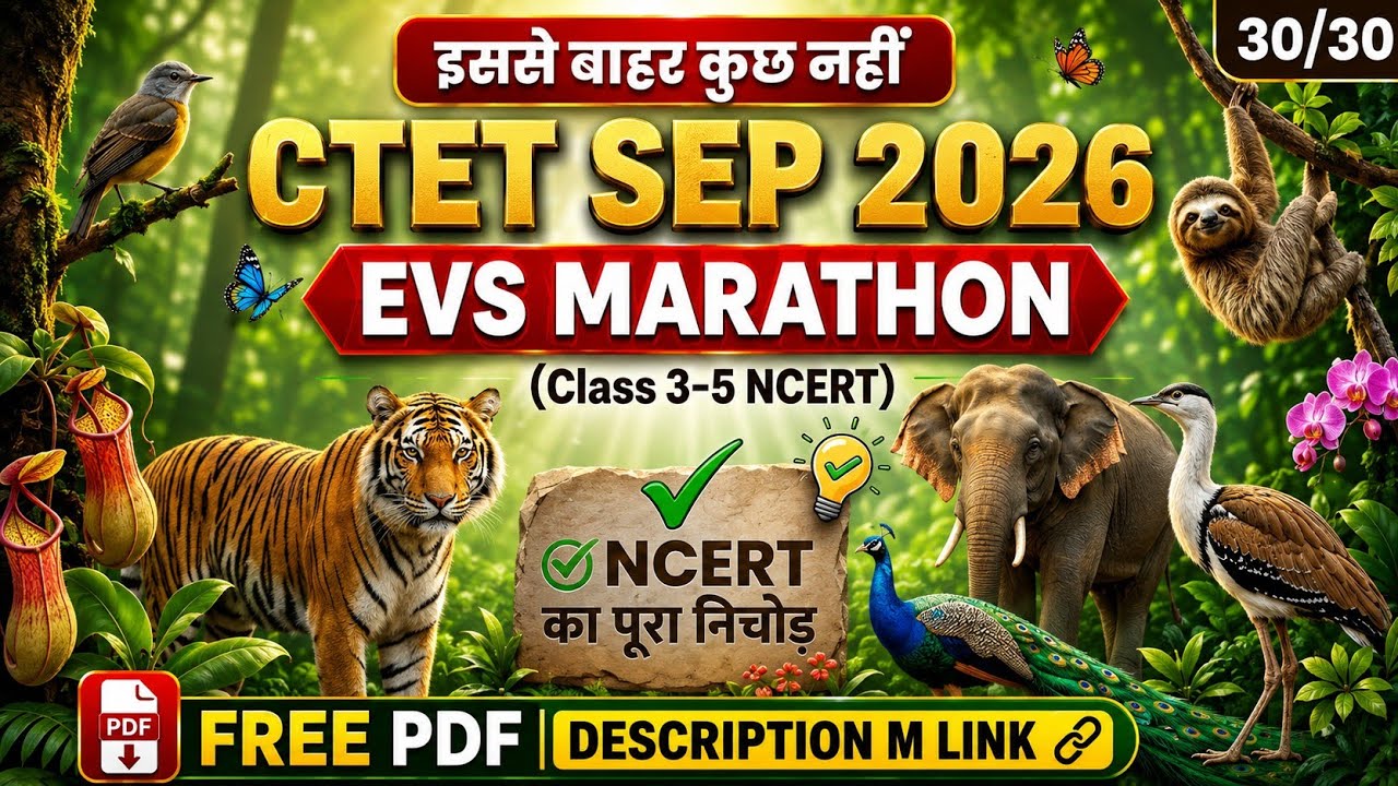 CTET EVS Marathon 2026 🔥 | EVS Complete Revision | Class 3-5 NCERT | CTET EVS 2026