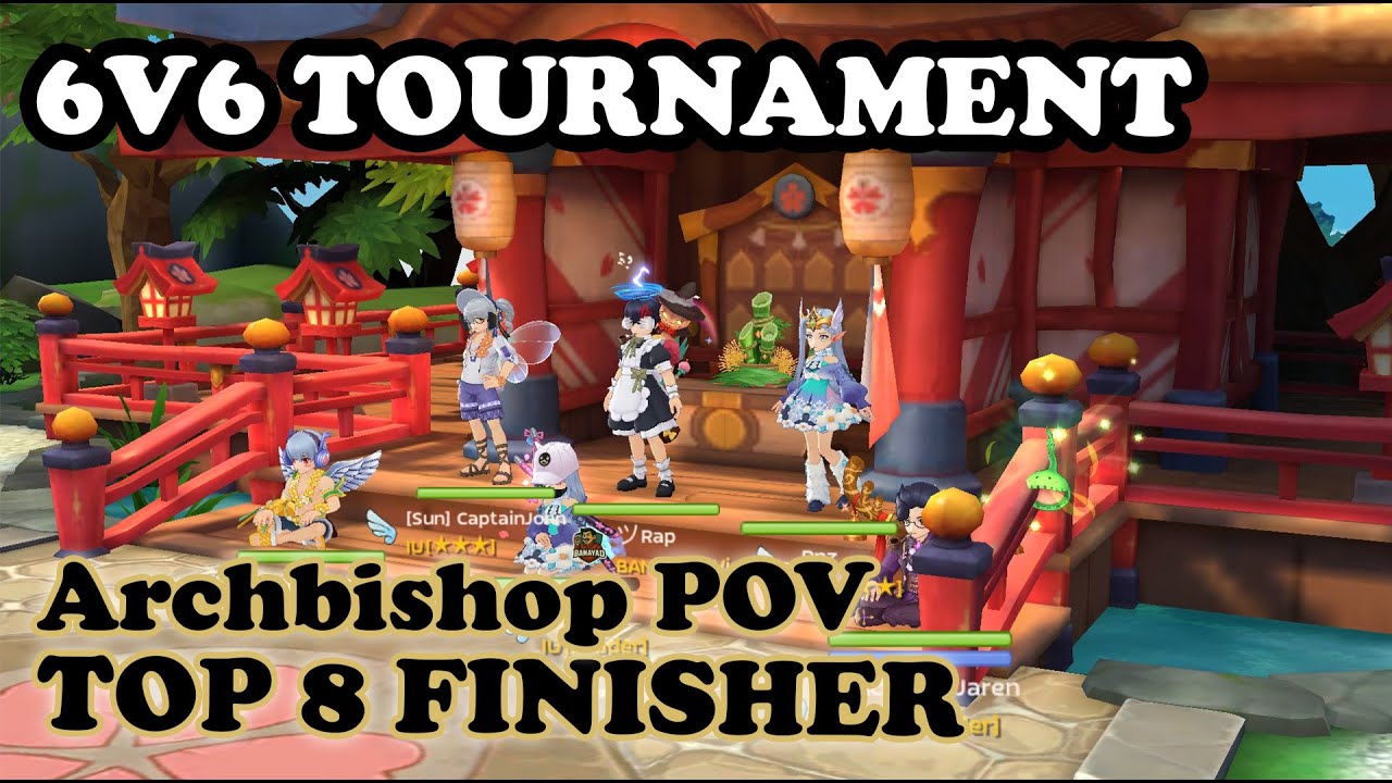 6v6 Tournament Season 1 - Top 8 - Archbishop POV | Ragnarok M: Classic
