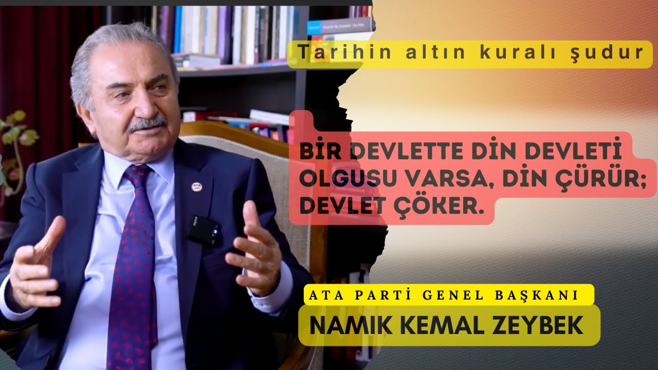 Bir devlette din devleti olgusu varsa, din &ccedil;&uuml;r&uuml;r; devlet &ccedil;&ouml;ker. | Namık Kemal ZEYBEK