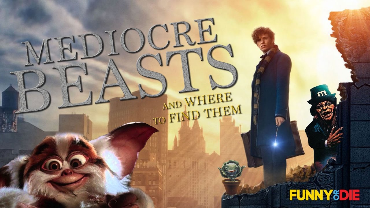 Mediocre Beasts and Where To Find Them (Fantastic Beasts Parody)