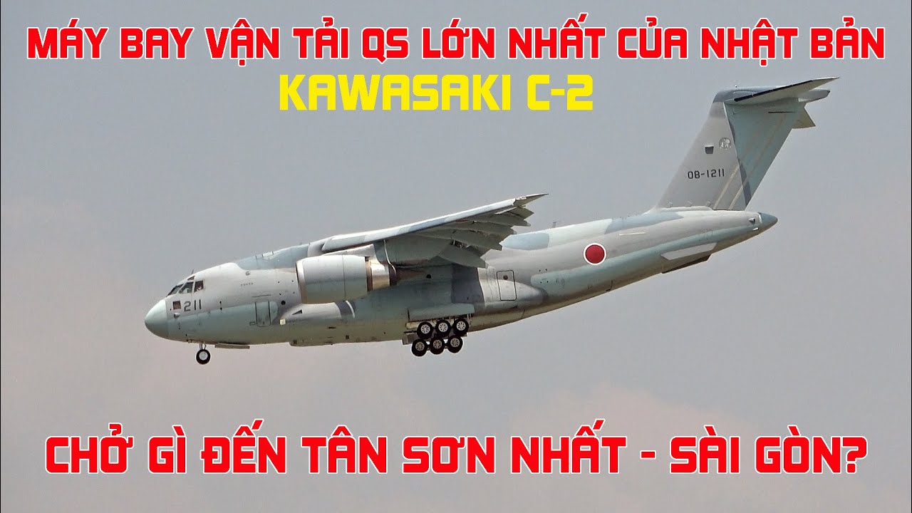 Máy bay vận tải quân sự cỡ lớn Kawasaki C-2 của Nhật đến sân bay Tân Sơn Nhất.