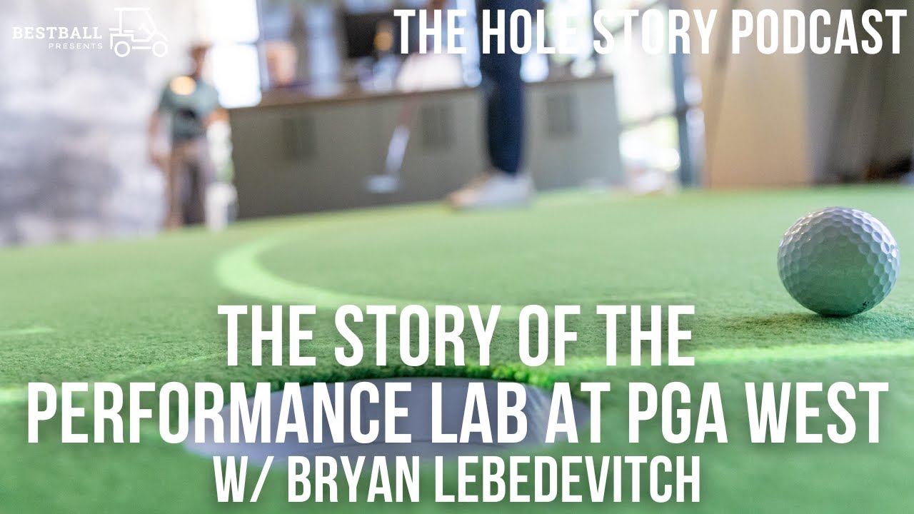 The Story of The Performance Lab at PGA West with Bryan Lebedevitch