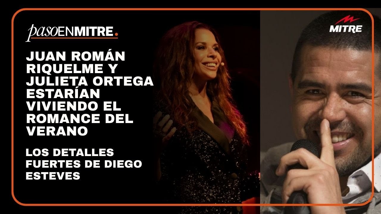 Riquelme y Julieta Ortega estarían viviendo el romance del verano y Esteves dio detalles fuertes
