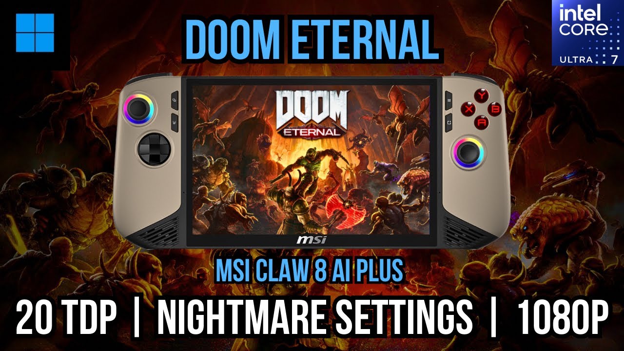 DOOM Eternal MSI Claw 8 AI+ Max Settings