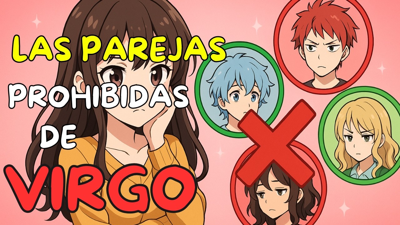 Los 5 SIGNOS MENOS Compatibles con VIRGO ¿Quién Es Tu ERROR Amoroso?