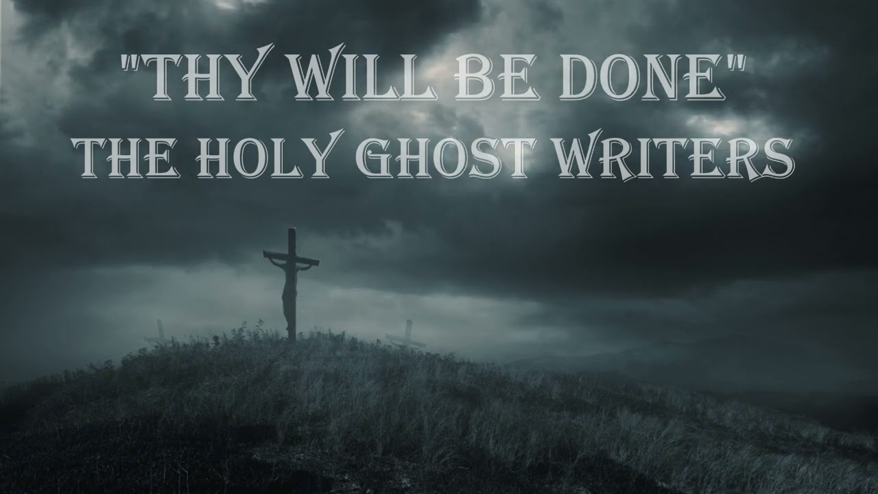 Thy Will Be Done