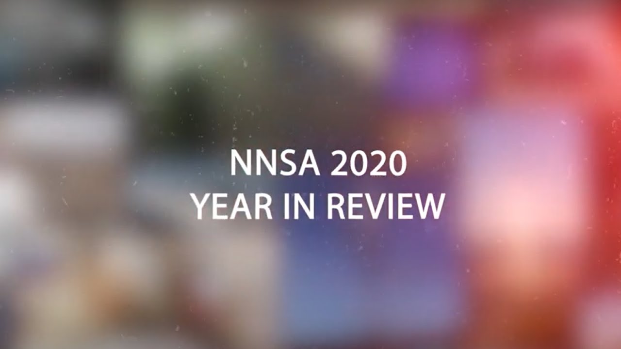 NNSA 2020 Year in Review