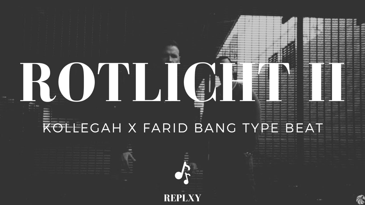 [FREE] KOLLEGAH x FARID BANG Type Beat - ROTLICHT II