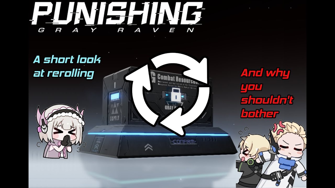 Punishing: Gray Raven - Short look at Rerolling