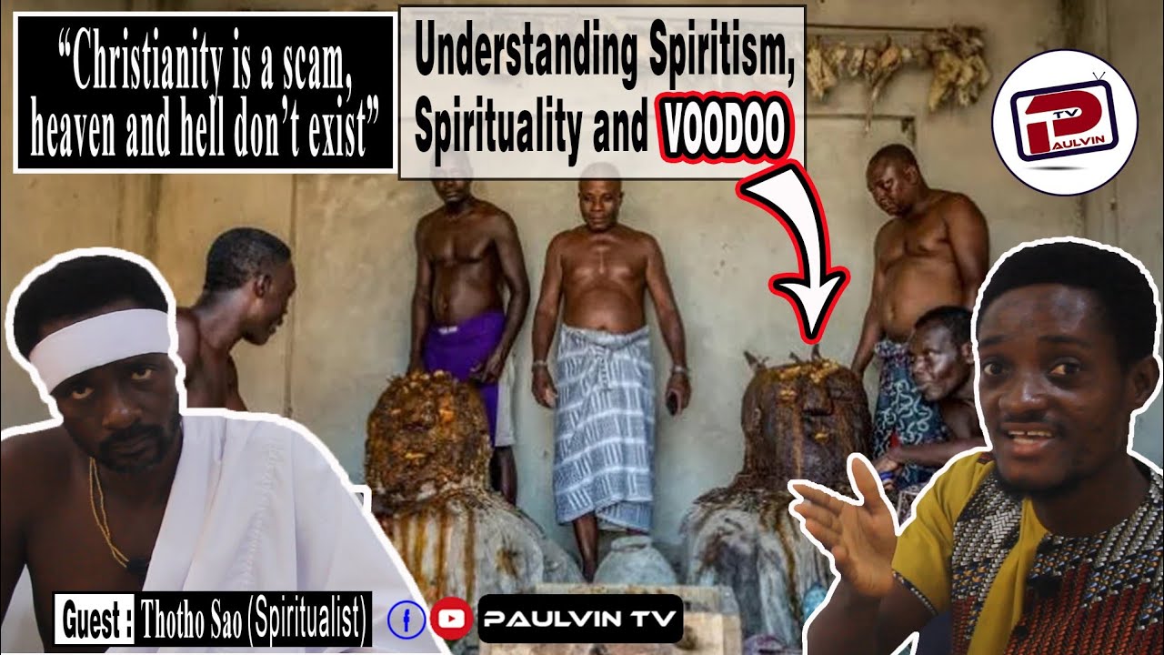 Spirituality, Spiritism or Voodoo (Vodu) by Thotho Sao