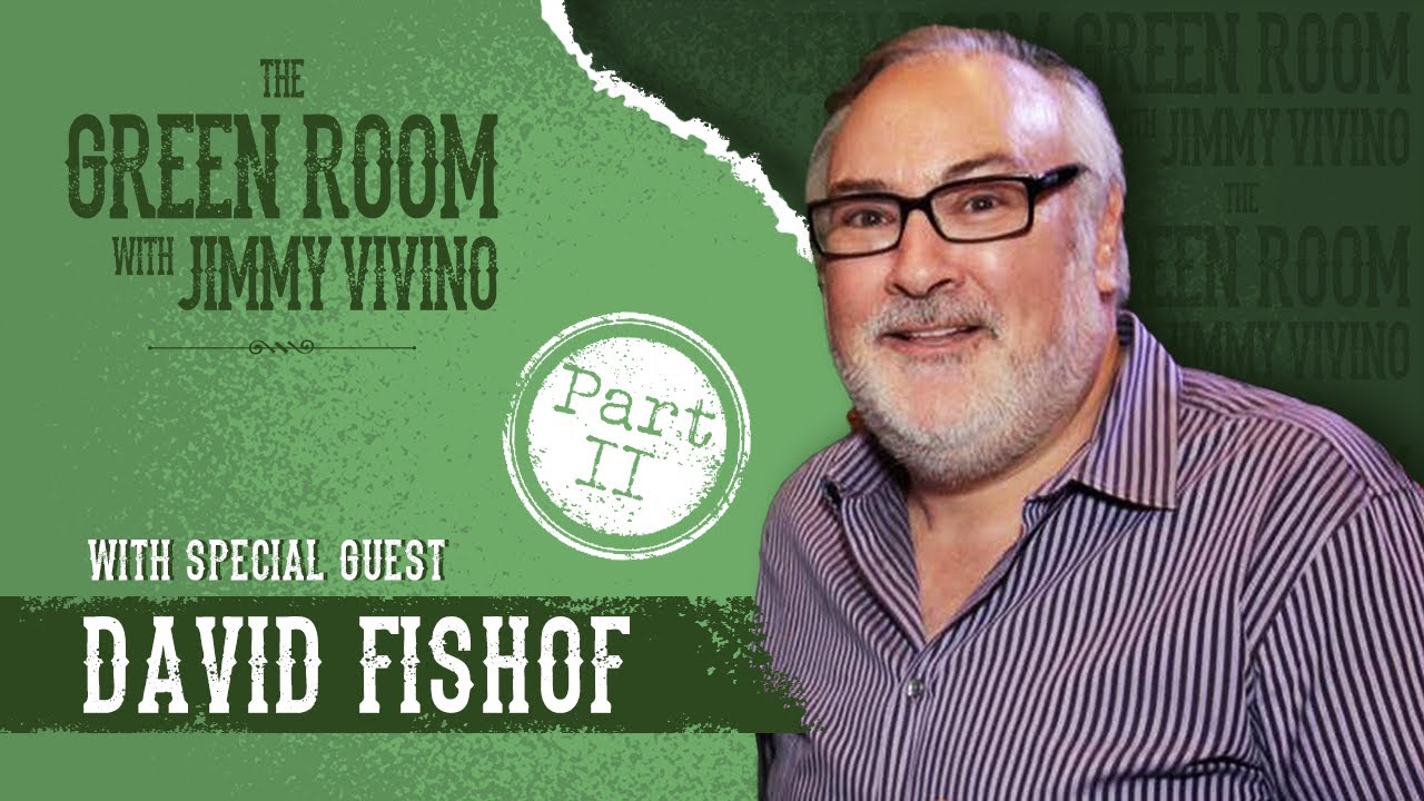 The Green Room with Jimmy Vivino with Special Guest David Fishof PART II
