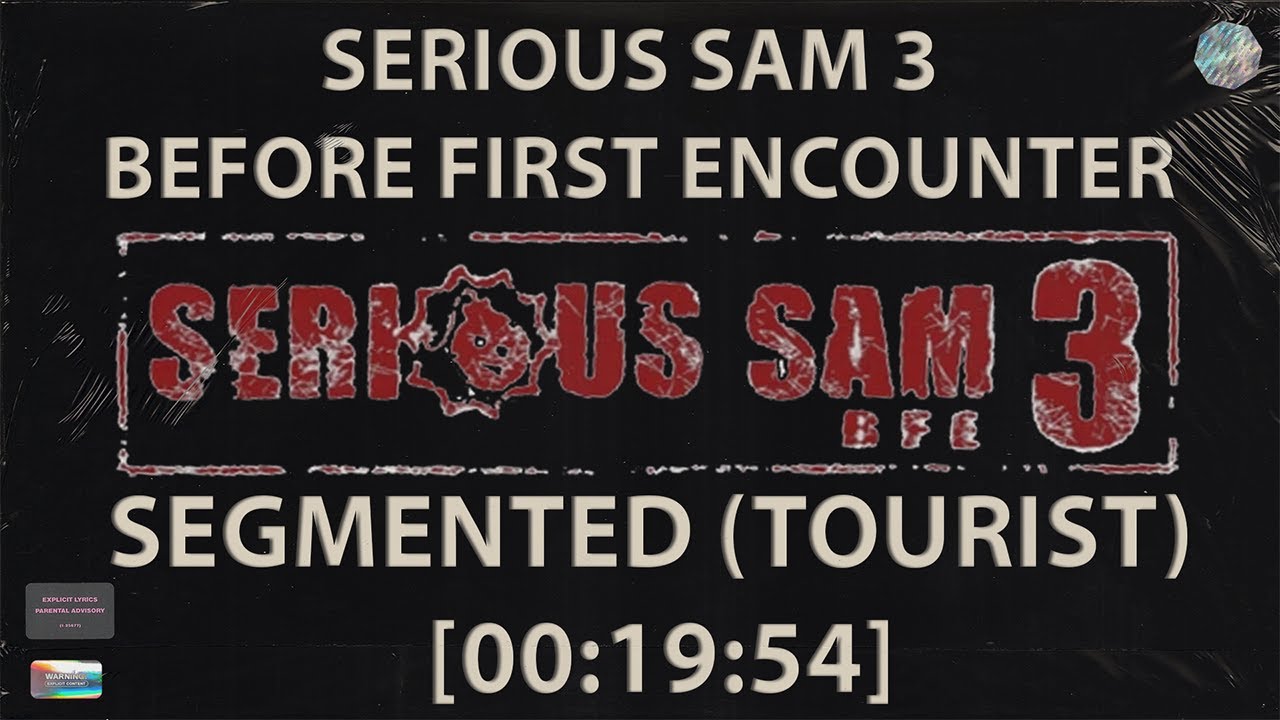 Serious Sam 3 in 19:54