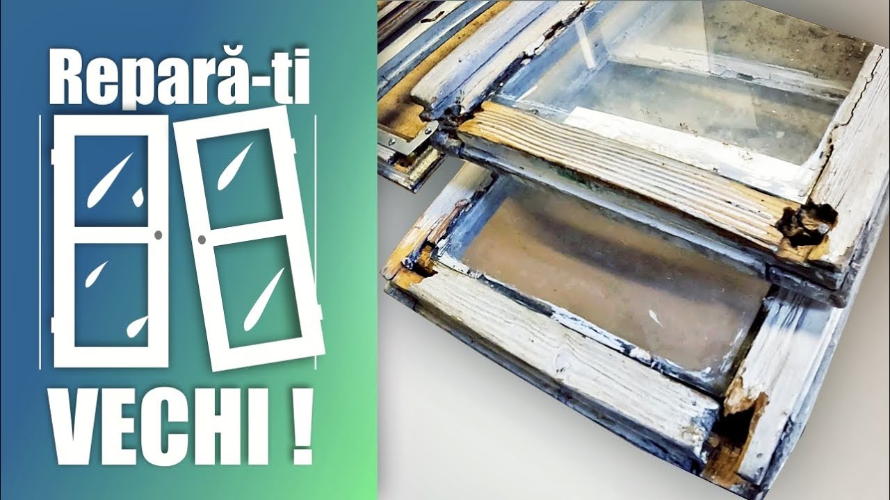 Recupereaza ferestrele de lemn vechi si deteriorate !