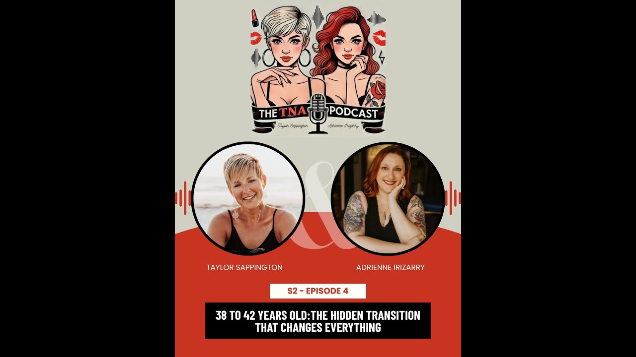 SZN 2, EP 4: 38 to 42 Years Old: The Hidden Transition That Changes Everything
