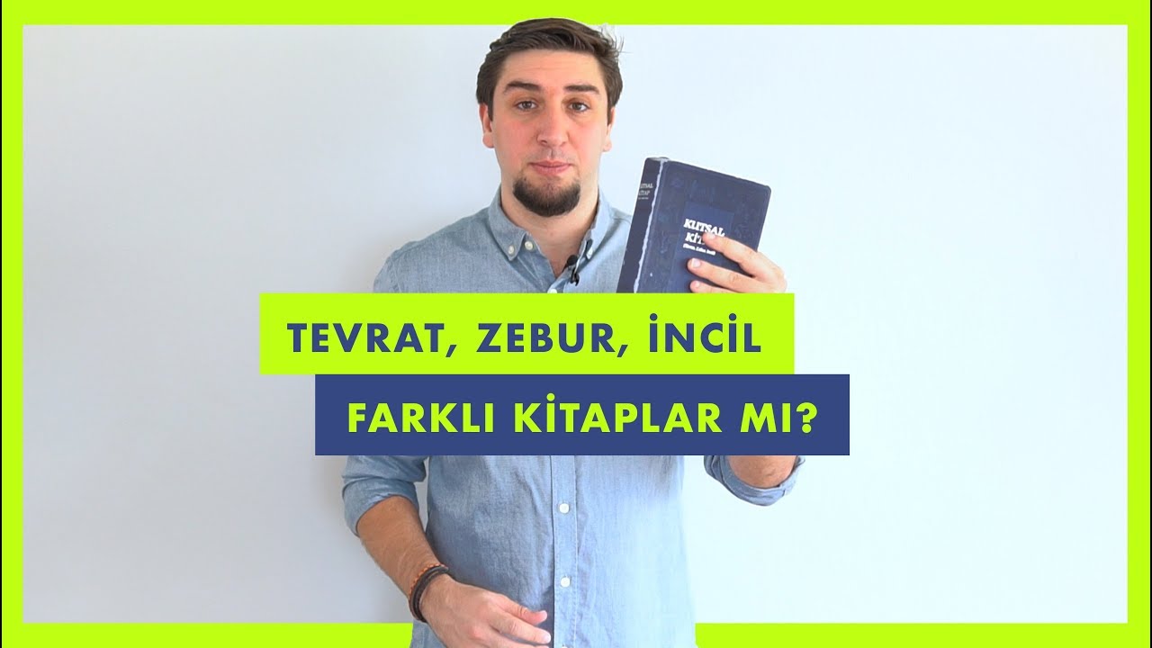 Tevrat, Zebur, İncil farklı kitaplar mı?