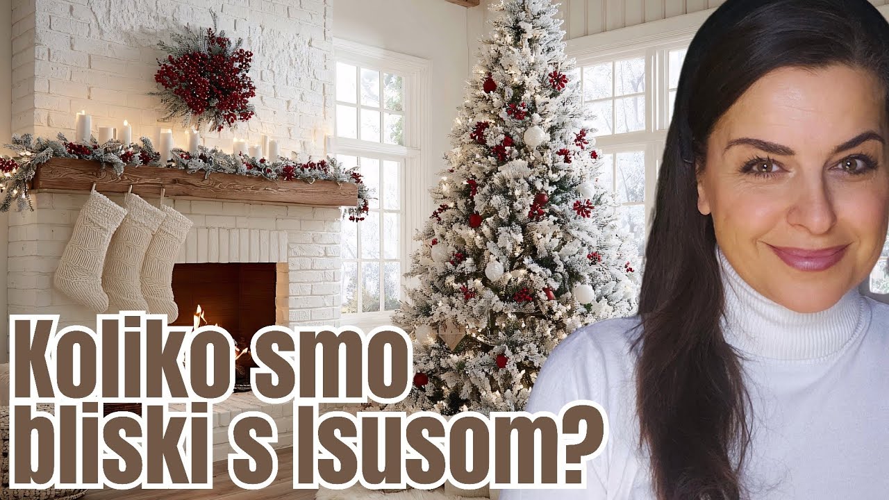 Koliko smo bliski s Isusom? Hodajmo s Gospodinom,  svaki dan! 27.12.2025.