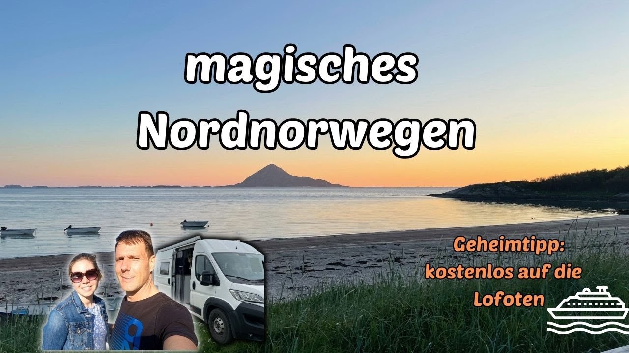 Magie Nordnorwegens | Campingplatz mit Mitternachtssonne | kostenlose Fähre auf die Lofoten |