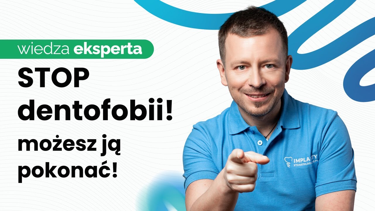 DENTOFOBIA - PANICZNY LĘK PRZED DENTYSTĄ. CZY TO CIĘ DOTYCZY?