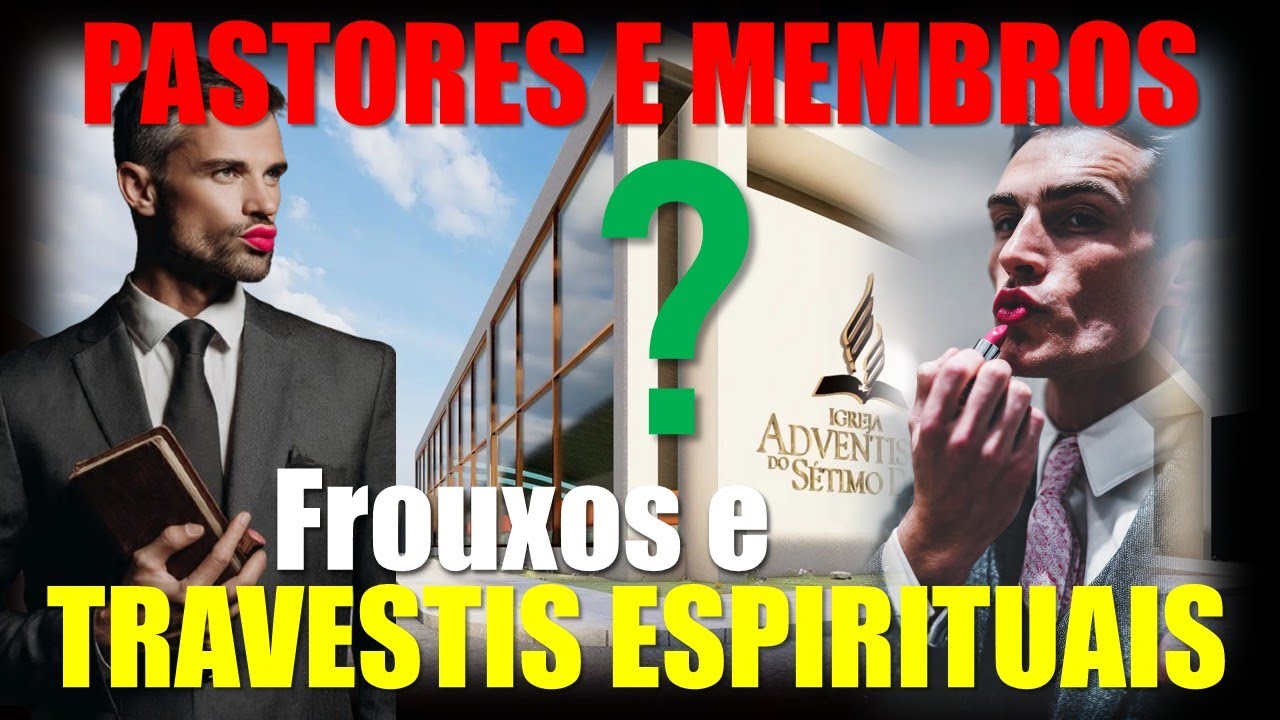 PASTORES E MEMBROS - FROUXOS E TRAVESTIS ESPIRITUAIS?? OS PASTORES ESTÃO TE ALERTANDO!!!!!