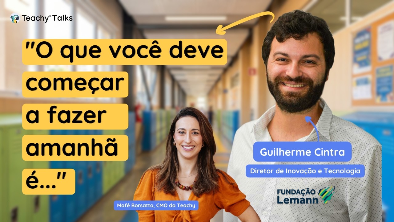 Caminhos Concretos para Implementar IA na Escola - Teachy Talks com Guilherme Cintra Fundação Lemann