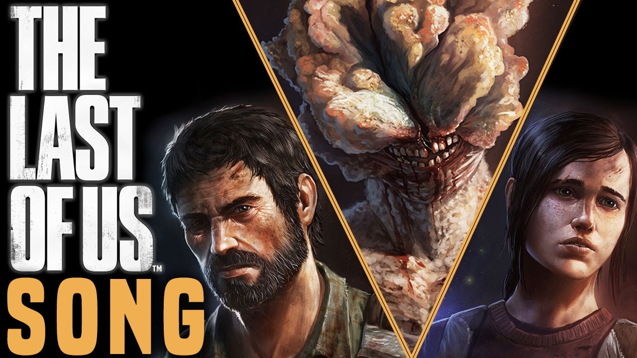 THE LAST OF US SONG 