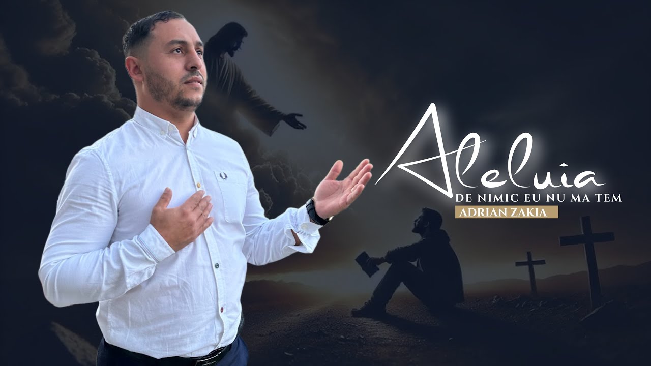 Adrian Zakia - Aleluia De Nimic eu nu ma tem - NEW ~ COVER