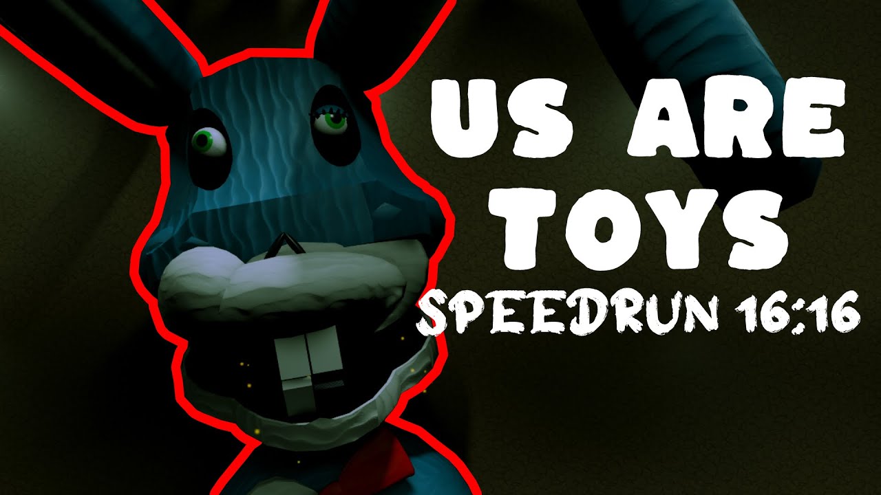 Roblox Us Are Toys Speedrun 16:16 Solo