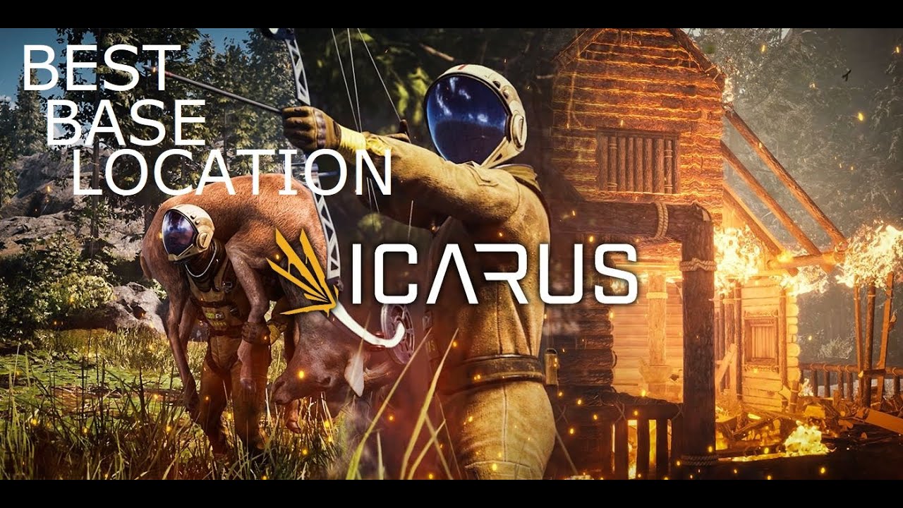 Icarus - BEST BASE LOCATION