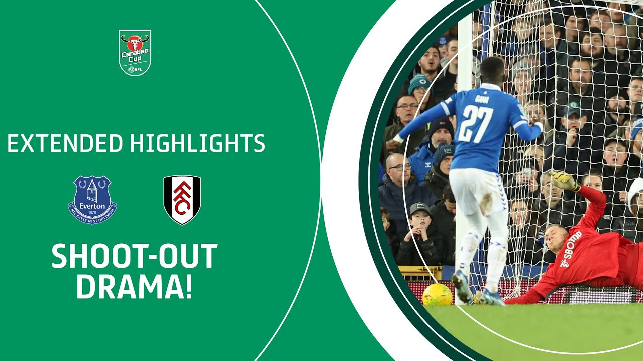 SHOOT-OUT DRAMA! | Everton v Fulham Carabao Cup Quarter Final extended highlights