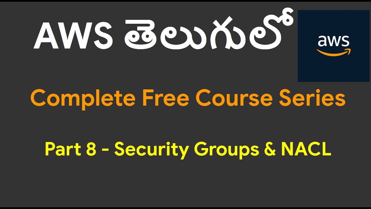 [Part 8] Security Groups & NACL in AWS
