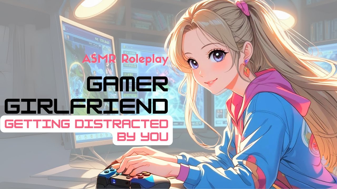 🎮 Your Gamer Girlfriend Keeps Getting Distracted By You 💖 | Flirty, Playful, Cozy ASMR Roleplay F4A