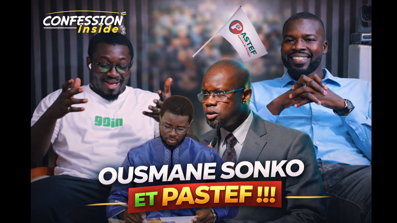 CONFESSION INSIDE - Mouhamed Cherif Ep01 ☺️ Ma relation avec Pastef et Ousmane sonko!!!…