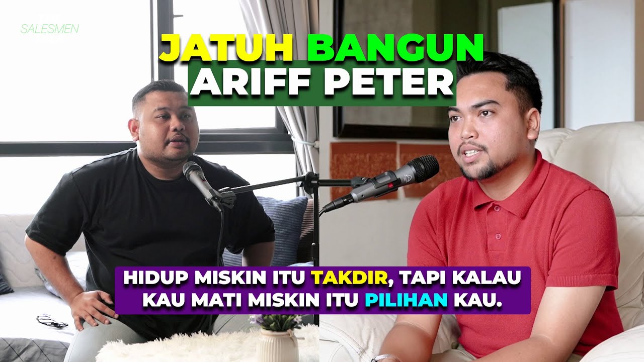 Kena LUDAH, PUKUL, hutang RM1,000,000 & dikhianati (with Ariff Peter) | The Salesmen Talk Episod 18