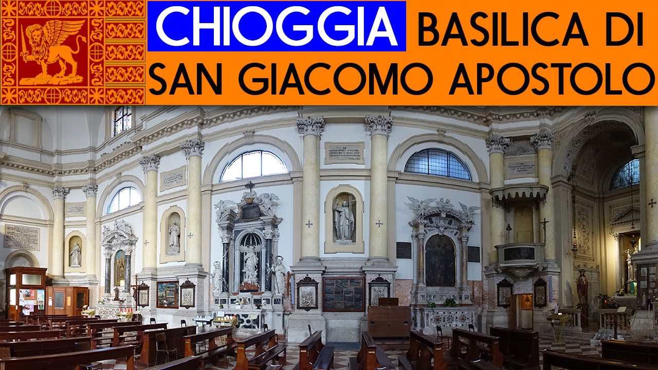 CHIOGGIA - Basilica di San Giacomo Apostolo