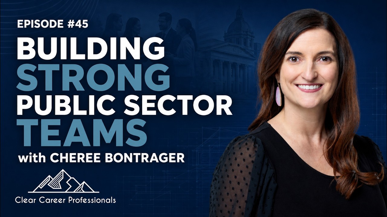 #45 - Building Strong Public Sector Teams with Cheree Bontrager