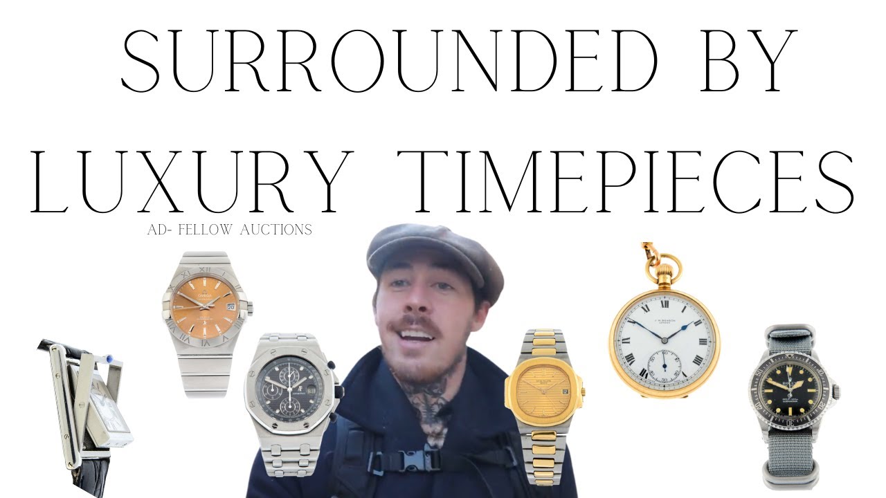 (Ad) Surrounded By Luxury Timepieces at Fellows Auction