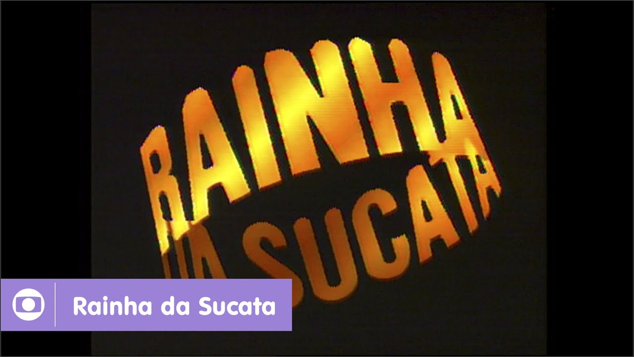 Rainha da Sucata: relembre a abertura